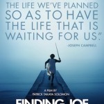 Finding Joe - a great movie about how to live life
